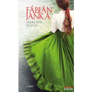 Fábián Janka - Márciusi napló