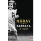 Náray Tamás - Barbara - A végzet (1. kötet)