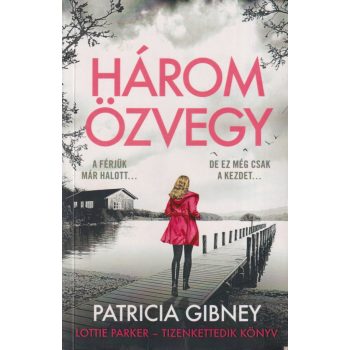 Patricia Gibney - Három özvegy