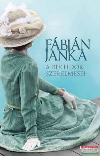 Fábián Janka -  A békeidők szerelmesei