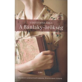 László Boglárka - A Bánlaky-örökség