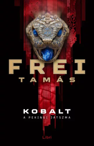 Frei Tamás - Kobalt - A pekingi játszma