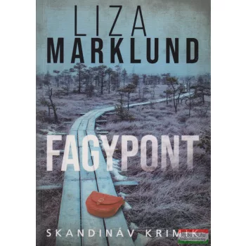 Liza Marklund - Fagypont