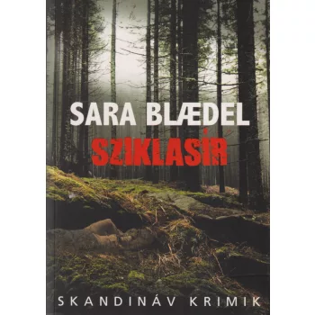 Sara Blaedel - Sziklasír 