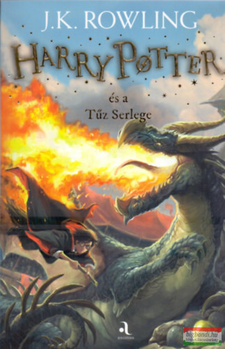 J. K. Rowling - Harry Potter és a Tűz Serlege 