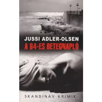 Jussi Adler-Olsen - A 64-es betegnapló