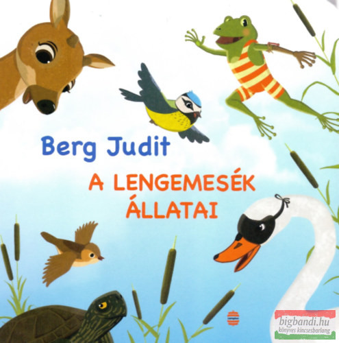 Berg judit - A Lengemesék állatai