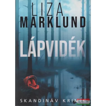 Liza Marklund - Lápvidék