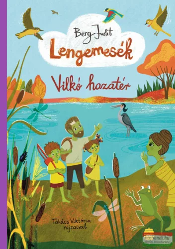 Berg Judit - Lengemesék 7. - Vilkó hazatér