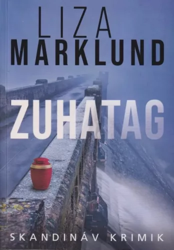 Liza Marklund - Zuhatag