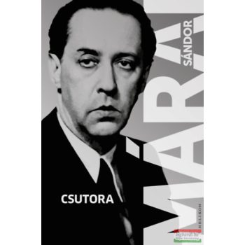 Márai Sándor - Csutora