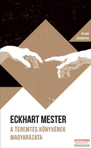 Eckhart Mester - A Teremtés könyvének magyarázata