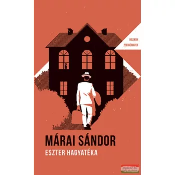 Márai Sándor - Eszter hagyatéka