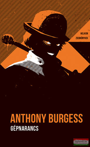 Anthony Burgess - Gépnarancs