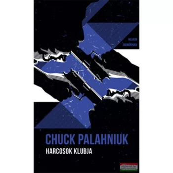 Chuck Palahniuk - Harcosok klubja
