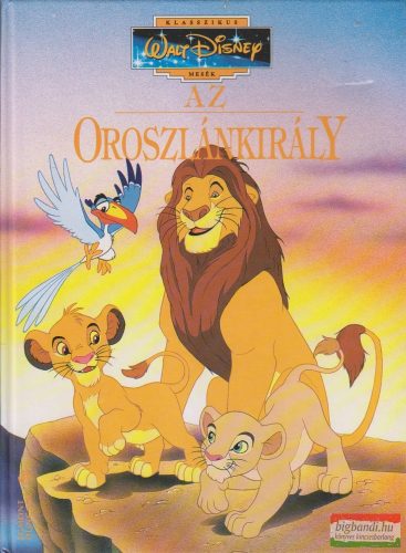 Az Oroszlánkirály - Klasszikus Walt Disney mesék