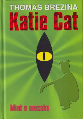 Thomas Brezina - Katie Cat - Mint a macska