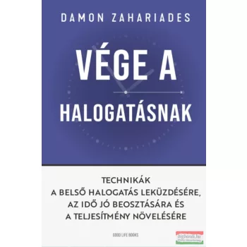 Damon Zahariades - Vége a halogatásnak