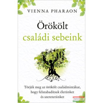 Vienna Pharaon - Örökölt családi sebeink