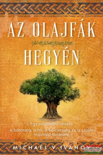 Michael V. Ivanov - Az olajfák hegyén