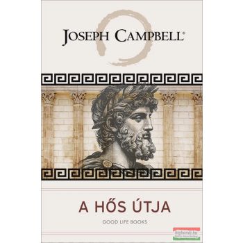 Joseph Campbell - A hős útja