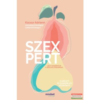   Kacsur Adrienn - Szexpert - Légy szakértője a szexualitásodnak!