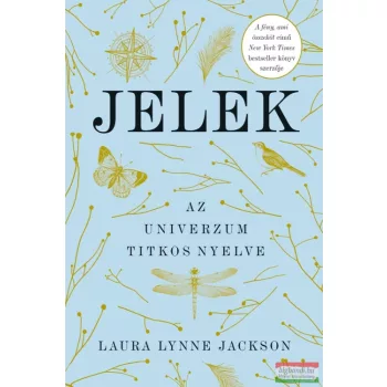 Laura Lynne Jackson - Jelek - Az univerzum titkos nyelve