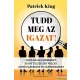 Patrick King - Tudd meg az igazat!