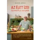 Baktai Ádám - Az élet ízei - ájurvédikus receptek