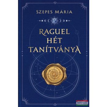 Szepes Mária - Raguel hét tanítványa