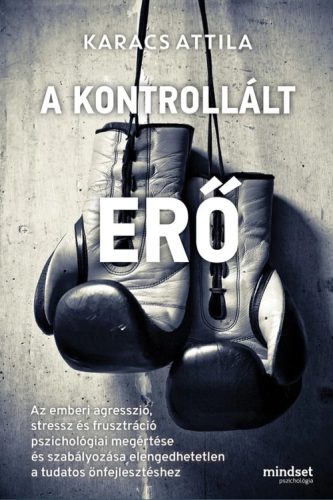 Karacs Attila - A kontrollált erő