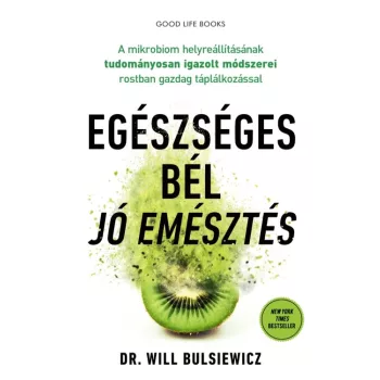 Dr. Will Bulsiewicz - Egészséges bél – jó emésztés