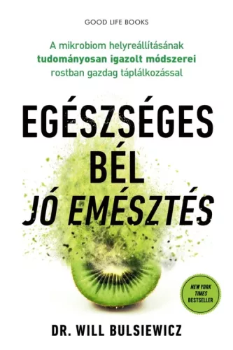 Dr. Will Bulsiewicz - Egészséges bél – jó emésztés