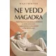 Nick Trenton - Ne vedd magadra