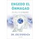 Dr. Joe Dispenza - Engedd el önmagad - ...és válj új emberré