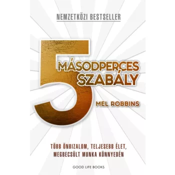 Mel Robbins - 5 másodperces szabály