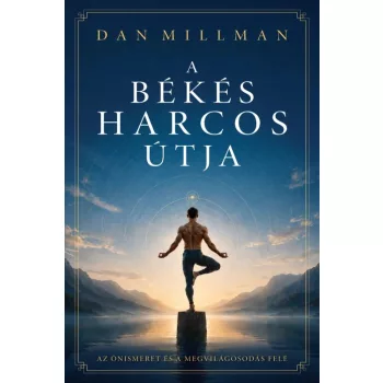 Dan Millman - A békés harcos útja