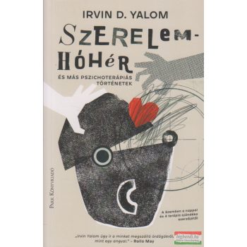   Irvin D. Yalom - Szerelemhóhér - és más pszichoterápiás történetek