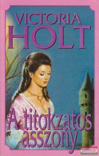 Victoria Holt - A titokzatos asszony