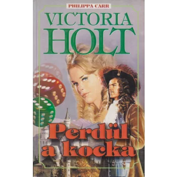 Victoria Holt - Perdül a kocka