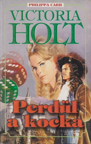 Victoria Holt - Perdül a kocka