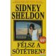 Sidney Sheldon - Félsz a sötétben?