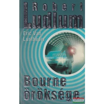 Robert Ludlum, Eric van Lustbader - Bourne öröksége
