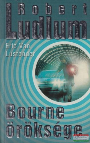 Robert Ludlum, Eric van Lustbader - Bourne öröksége