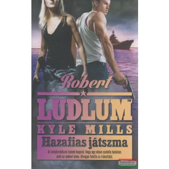 Robert Ludlum, Kyle Mills - Hazafias Játszma