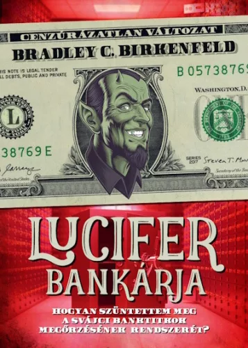 Bradley C. Birkenfeld - Lucifer bankárja - Cenzúrázatlan változat