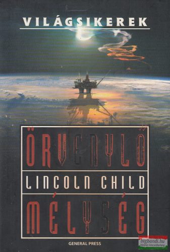 Lincoln Child - Örvénylő mélység