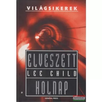 Lee Child - Elveszett holnap