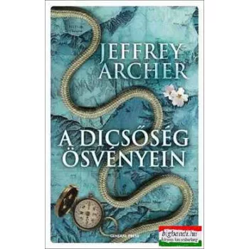 Jeffrey Archer - A dicsőség ösvényein