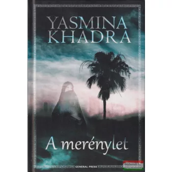 Yasmina Khadra - A merénylet